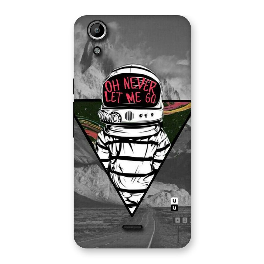 Never Let Me Go Back Case for Micromax Canvas Selfie Lens Q345