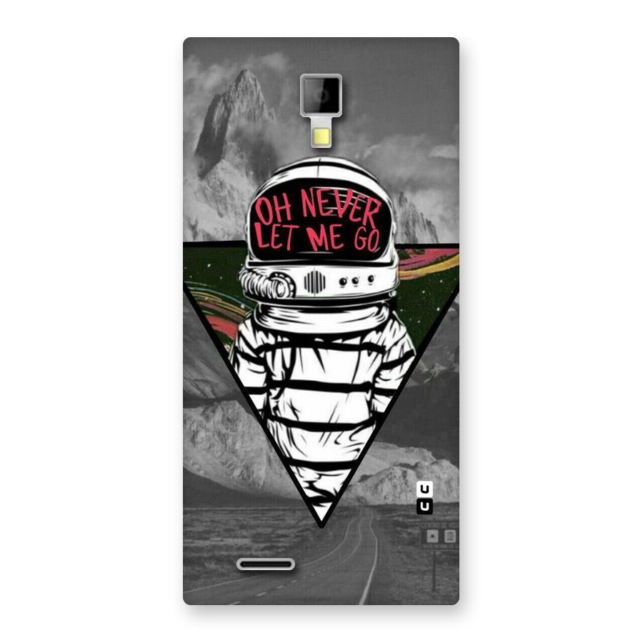 Never Let Me Go Back Case for Micromax Canvas Xpress A99