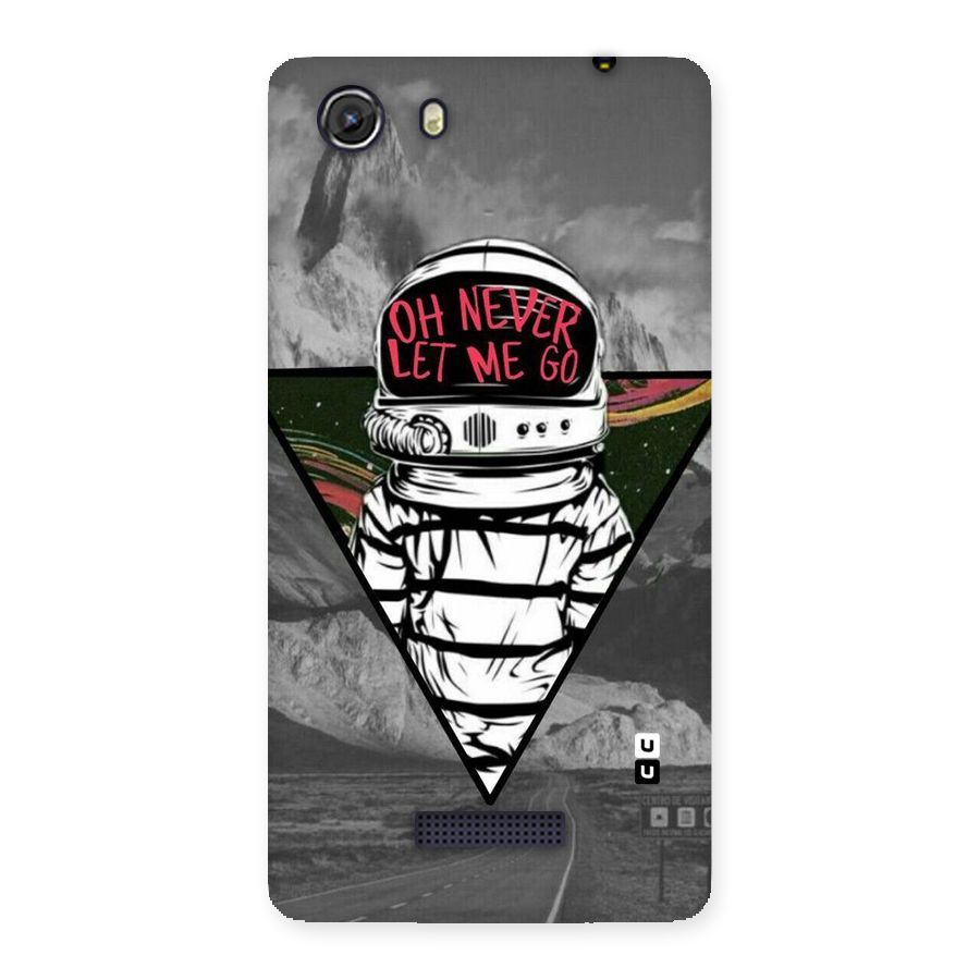 Never Let Me Go Back Case for Micromax Unite 3