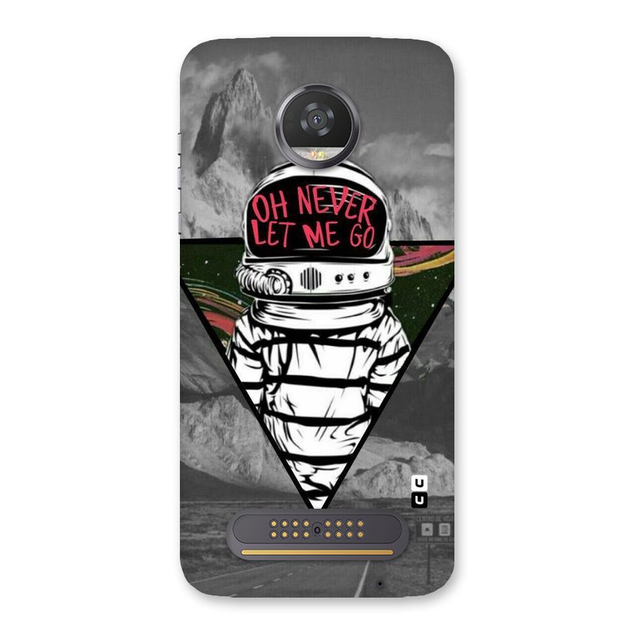 Never Let Me Go Back Case for Moto Z2 Play