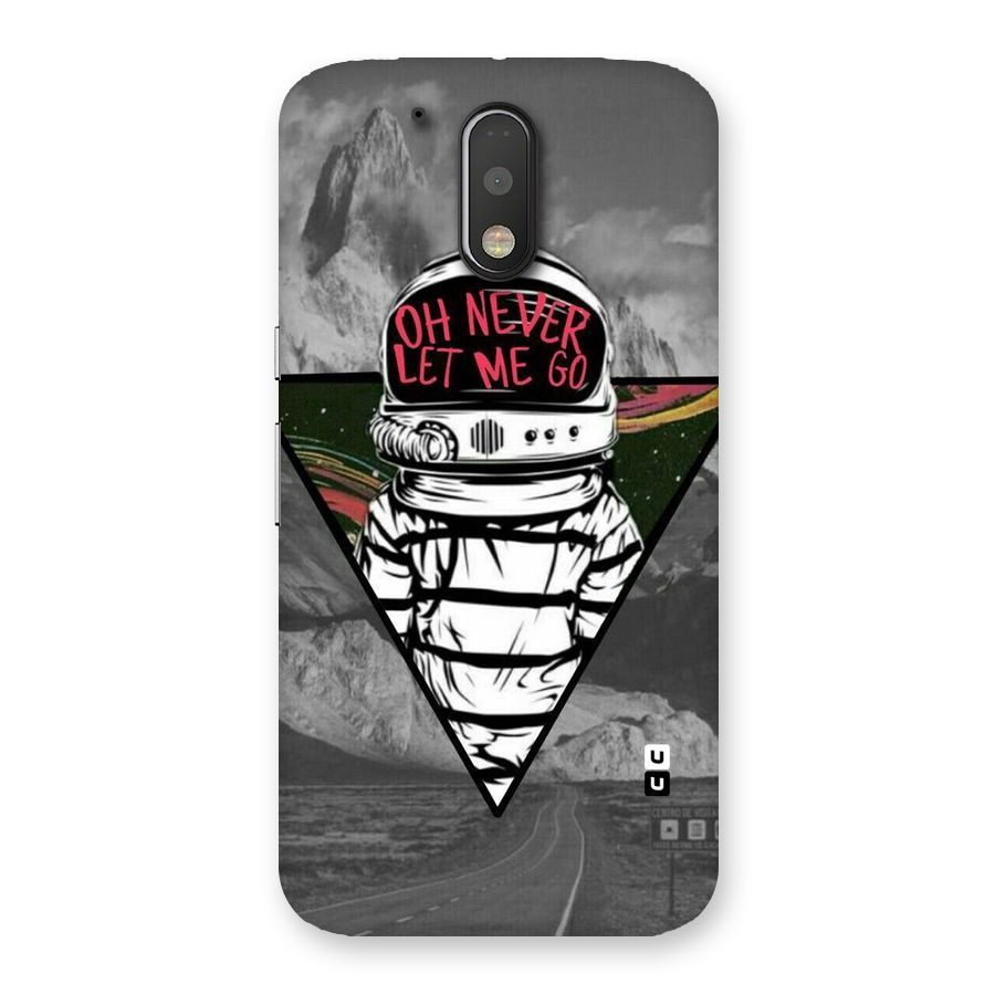 Never Let Me Go Back Case for Motorola Moto G4