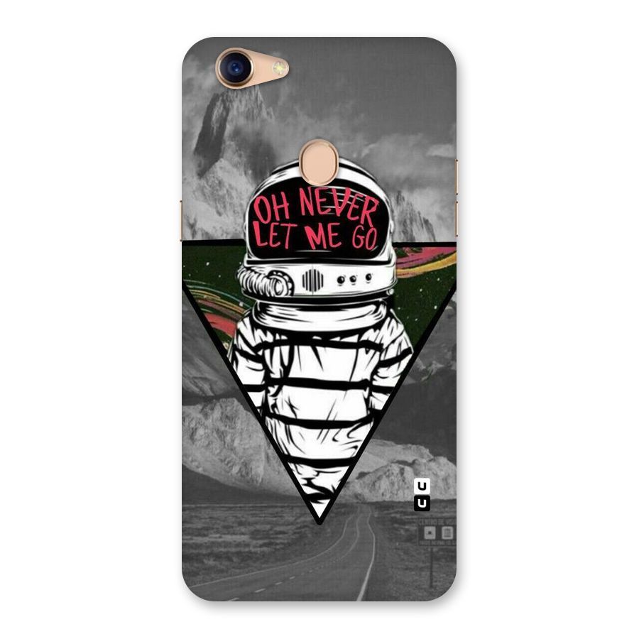 Never Let Me Go Back Case for Oppo F5 Youth