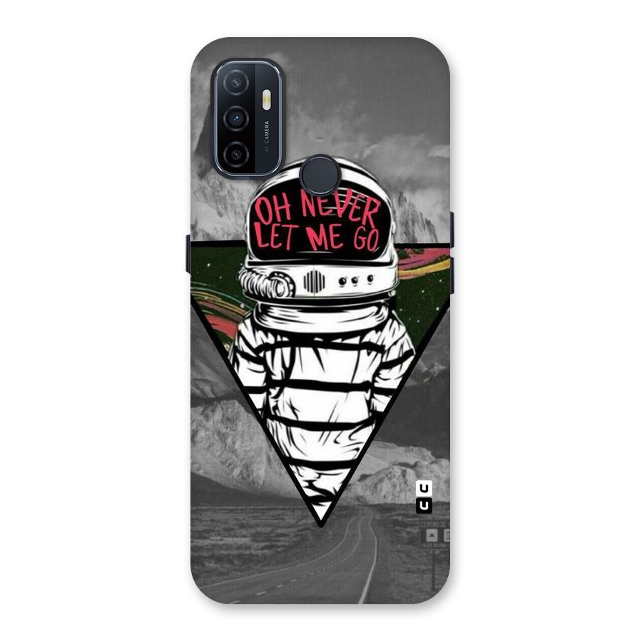 Never Let Me Go Back Case for Oppo A32