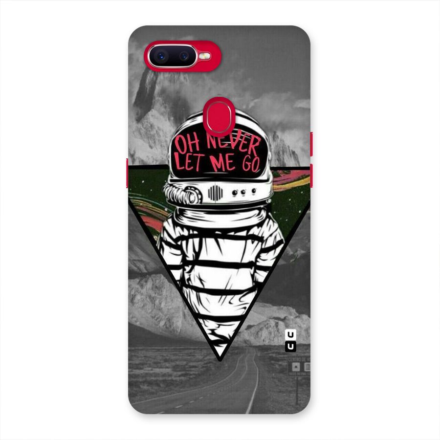 Never Let Me Go Back Case for Oppo F9 Pro