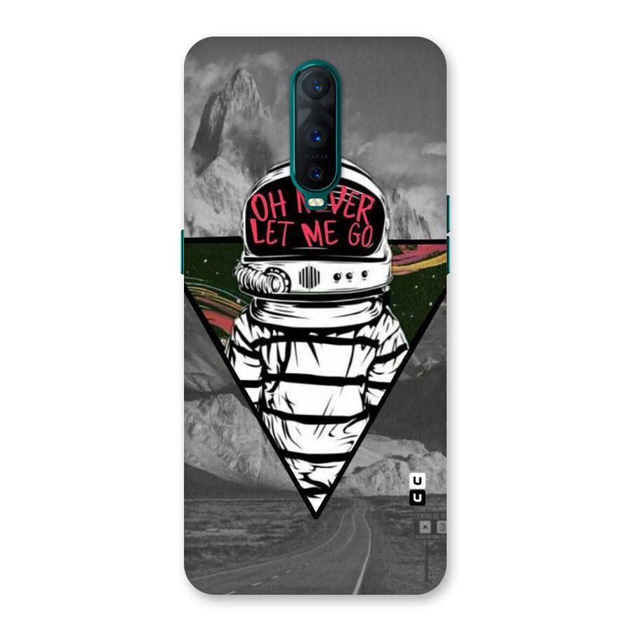 Never Let Me Go Back Case for Oppo R17 Pro