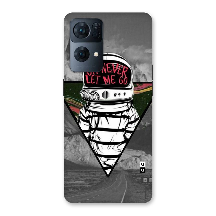 Never Let Me Go Back Case for Oppo Reno7 Pro 5G