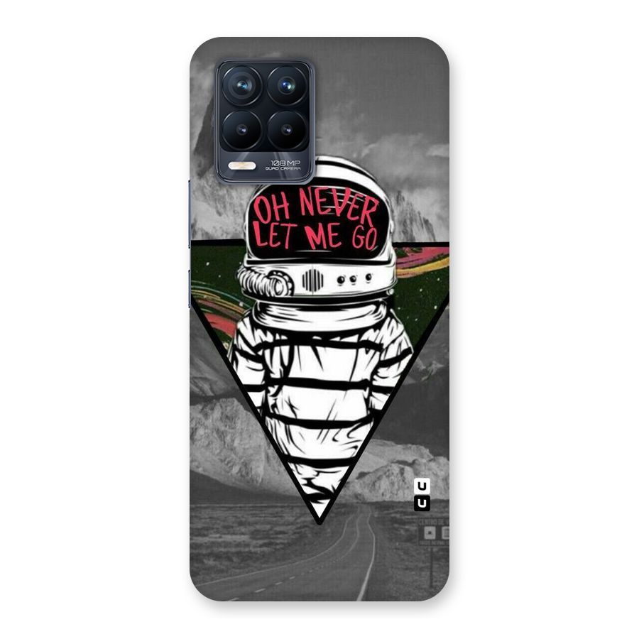 Never Let Me Go Back Case for Realme 8 Pro