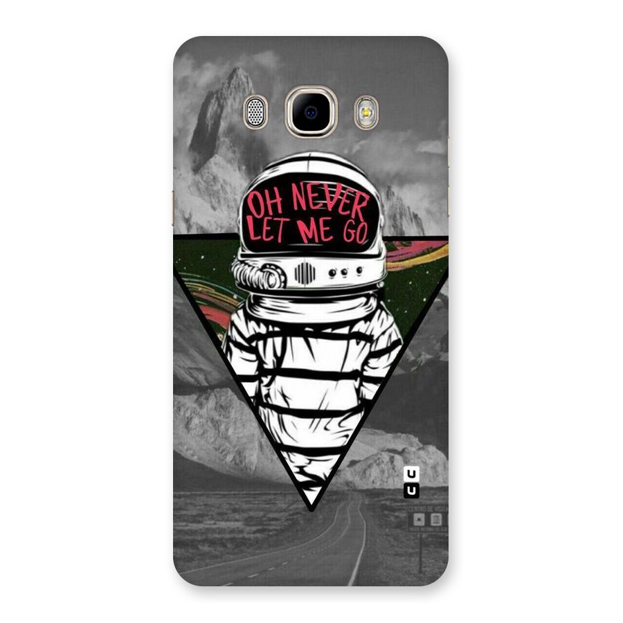 Never Let Me Go Back Case for Samsung Galaxy J7 2016