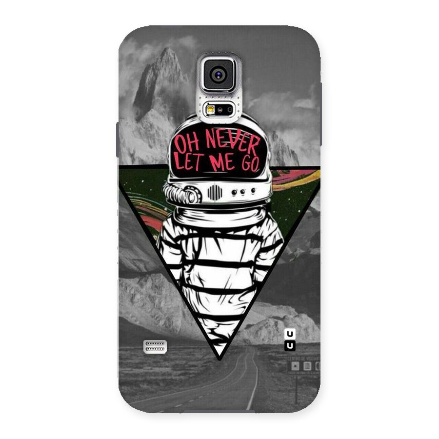 Never Let Me Go Back Case for Samsung Galaxy S5