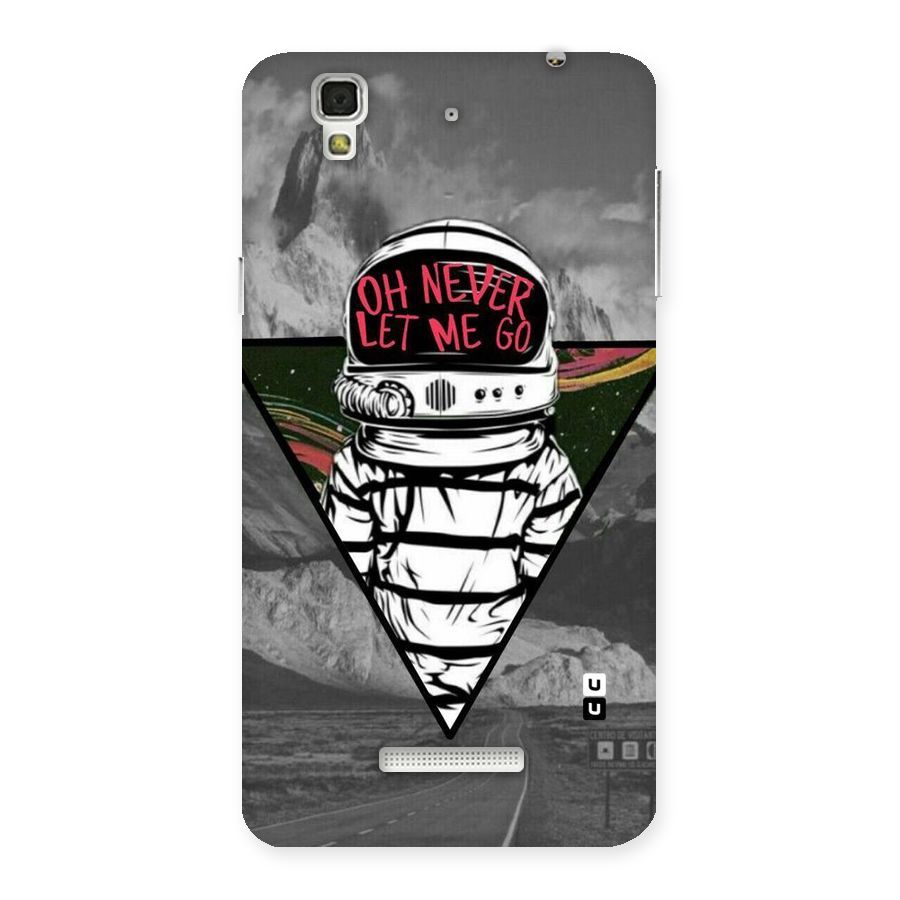 Never Let Me Go Back Case for YU Yureka Plus