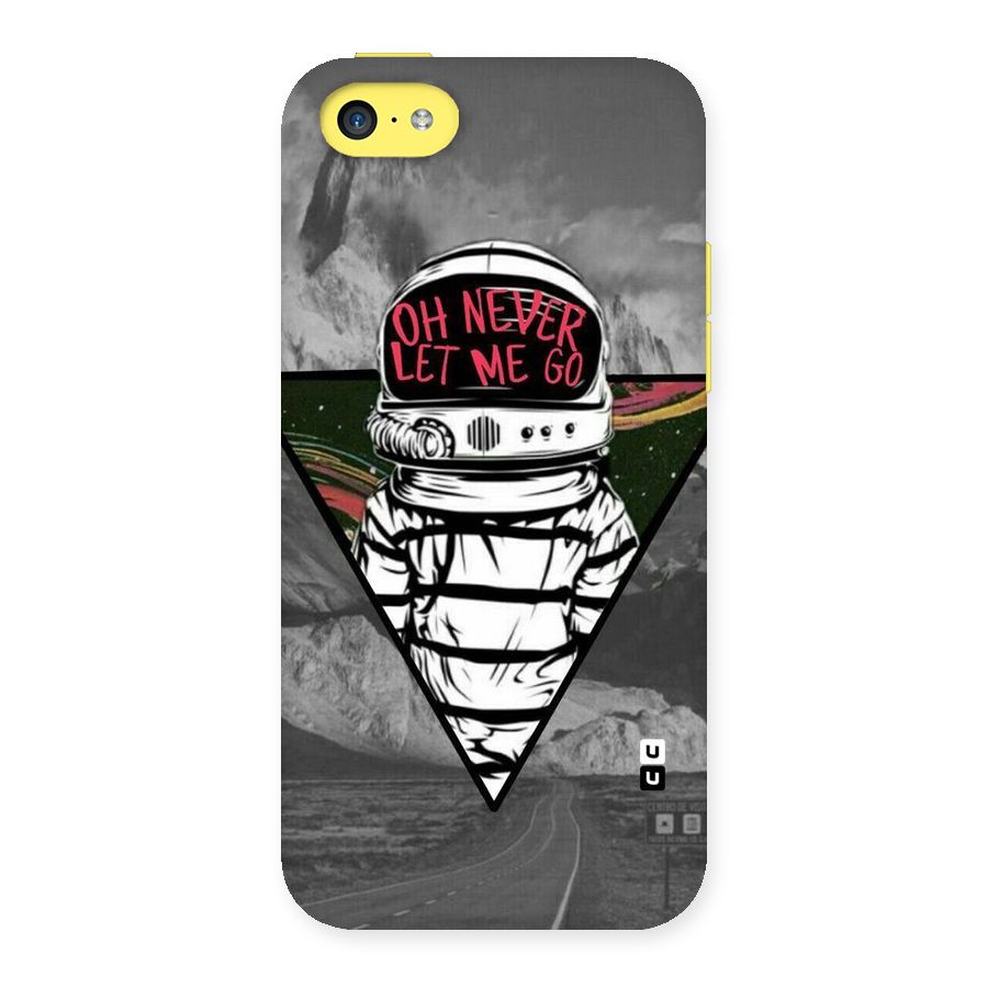 Never Let Me Go Back Case for iPhone 5C