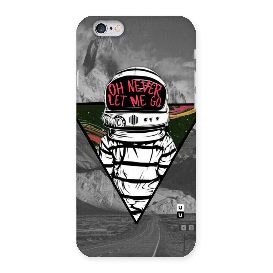 Never Let Me Go Back Case for iPhone 6 6S