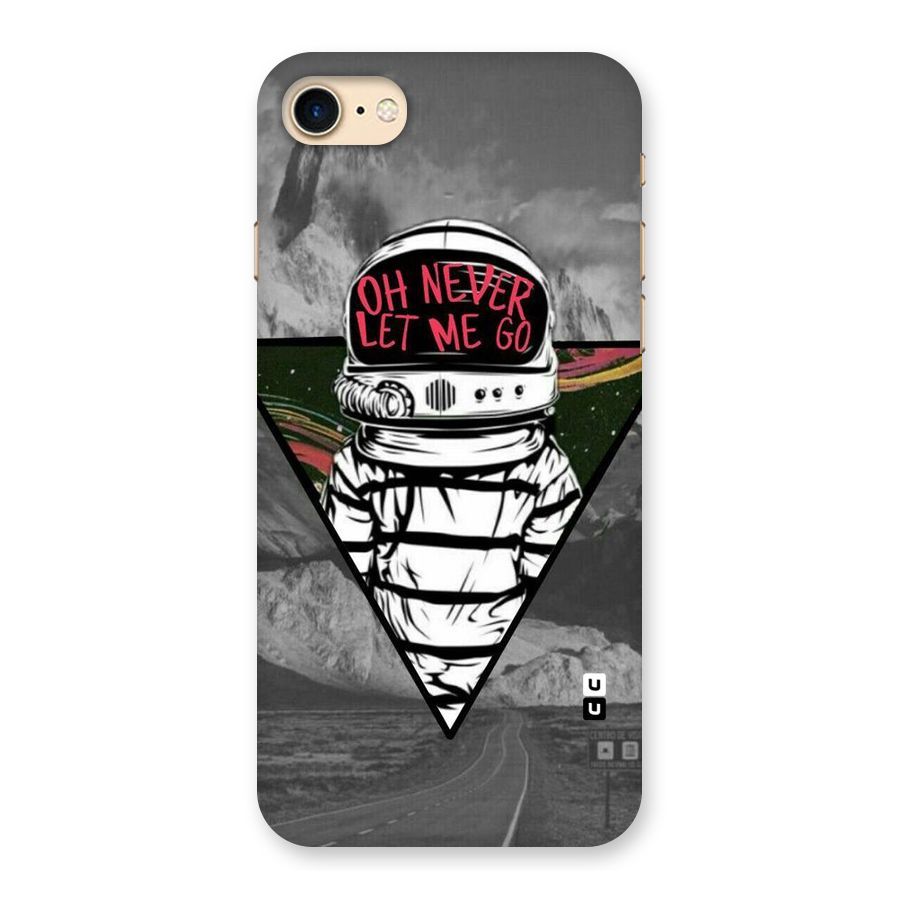 Never Let Me Go Back Case for iPhone 7