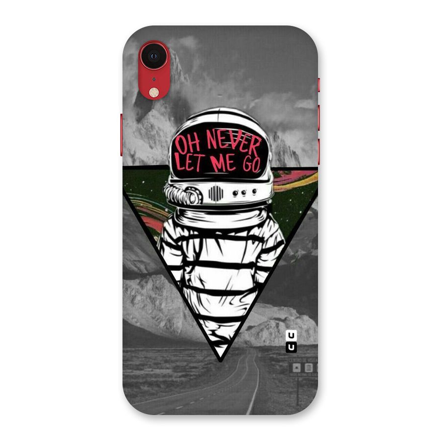 Never Let Me Go Back Case for iPhone XR