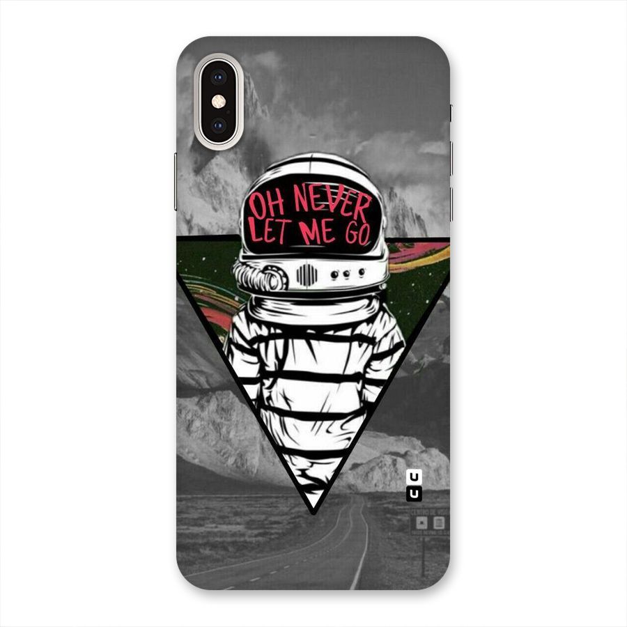 Never Let Me Go Back Case for iPhone XS Max