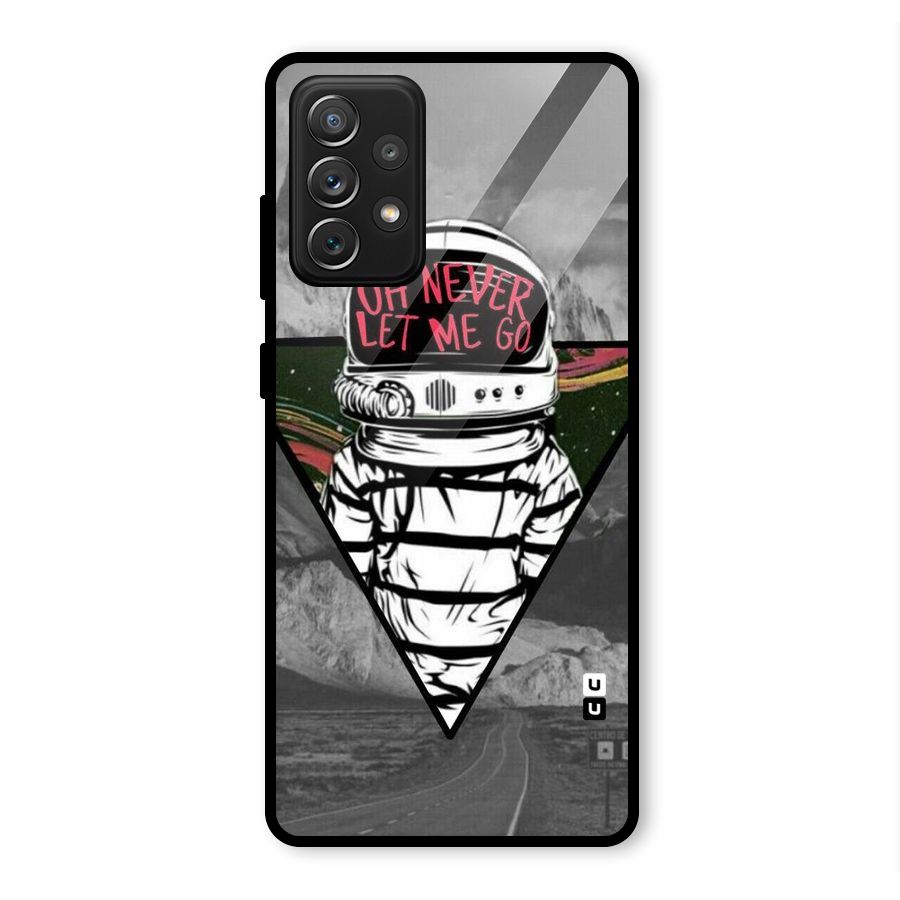 Never Let Me Go Glass Back Case for Galaxy A72