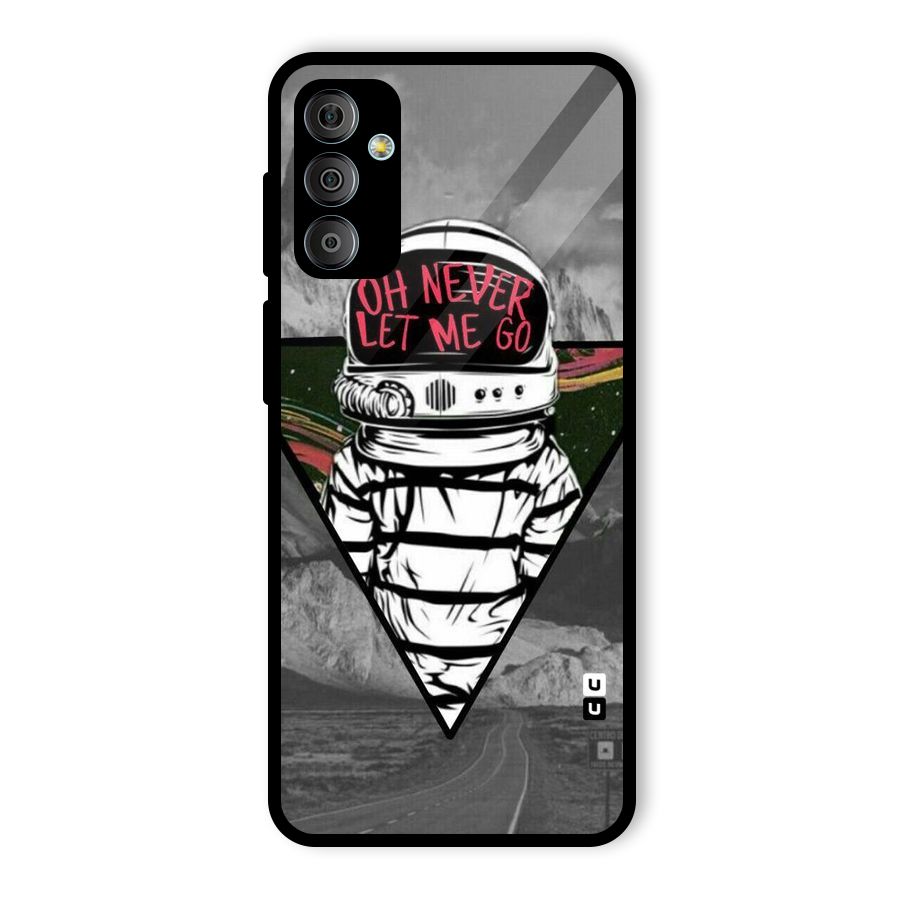 Never Let Me Go Glass Back Case for Galaxy F23