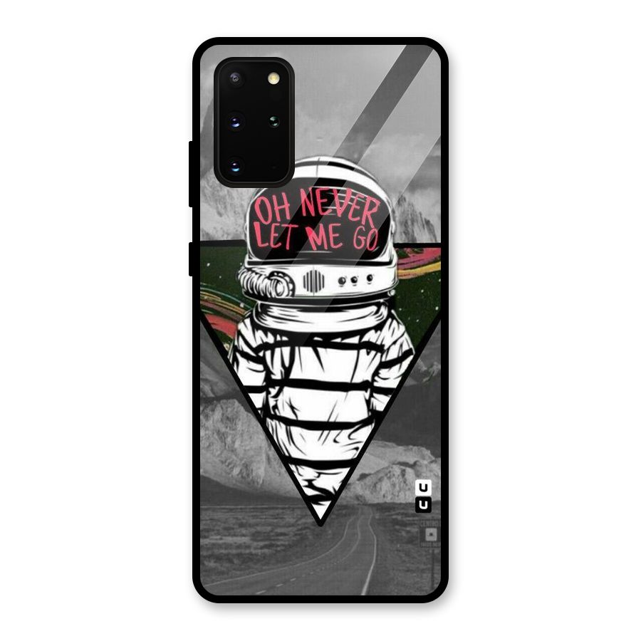 Never Let Me Go Glass Back Case for Galaxy S20 Plus