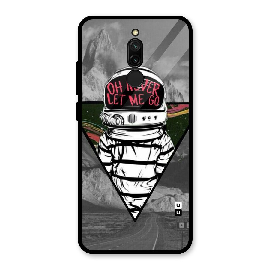 Never Let Me Go Glass Back Case for Redmi 8