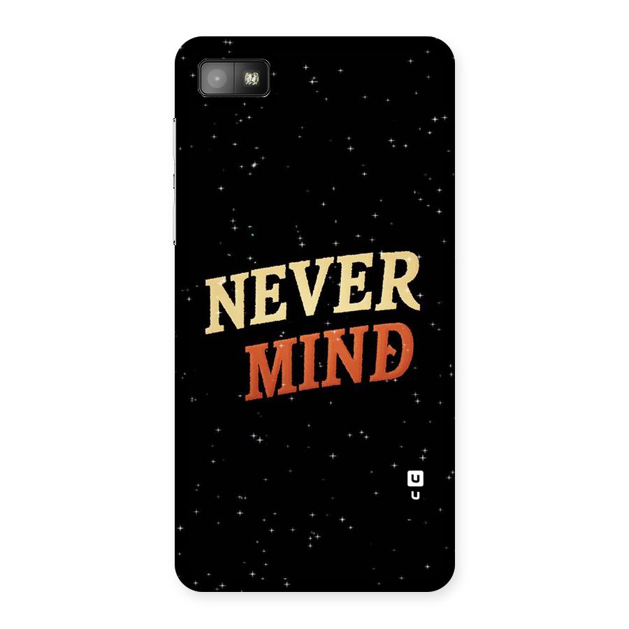 Never Mind Design Back Case for Blackberry Z10