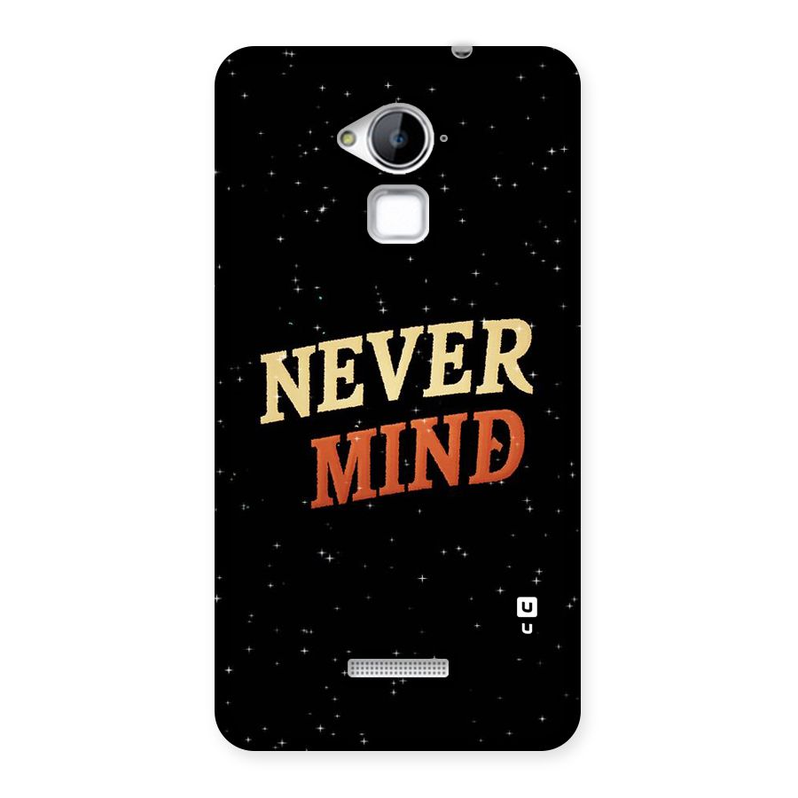 Never Mind Design Back Case for Coolpad Note 3