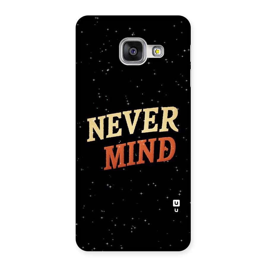 Never Mind Design Back Case for Galaxy A3 2016