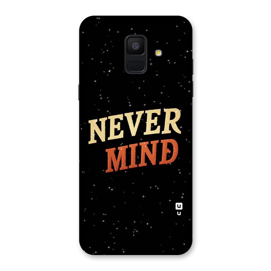 Never Mind Design Back Case for Galaxy A6 (2018)
