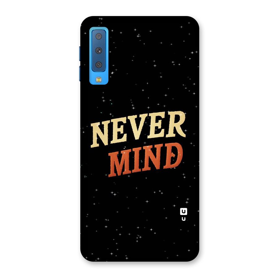 Never Mind Design Back Case for Galaxy A7 (2018)