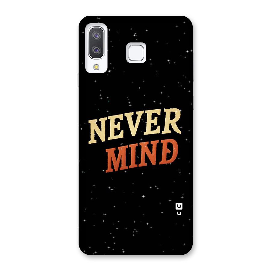 Never Mind Design Back Case for Galaxy A8 Star