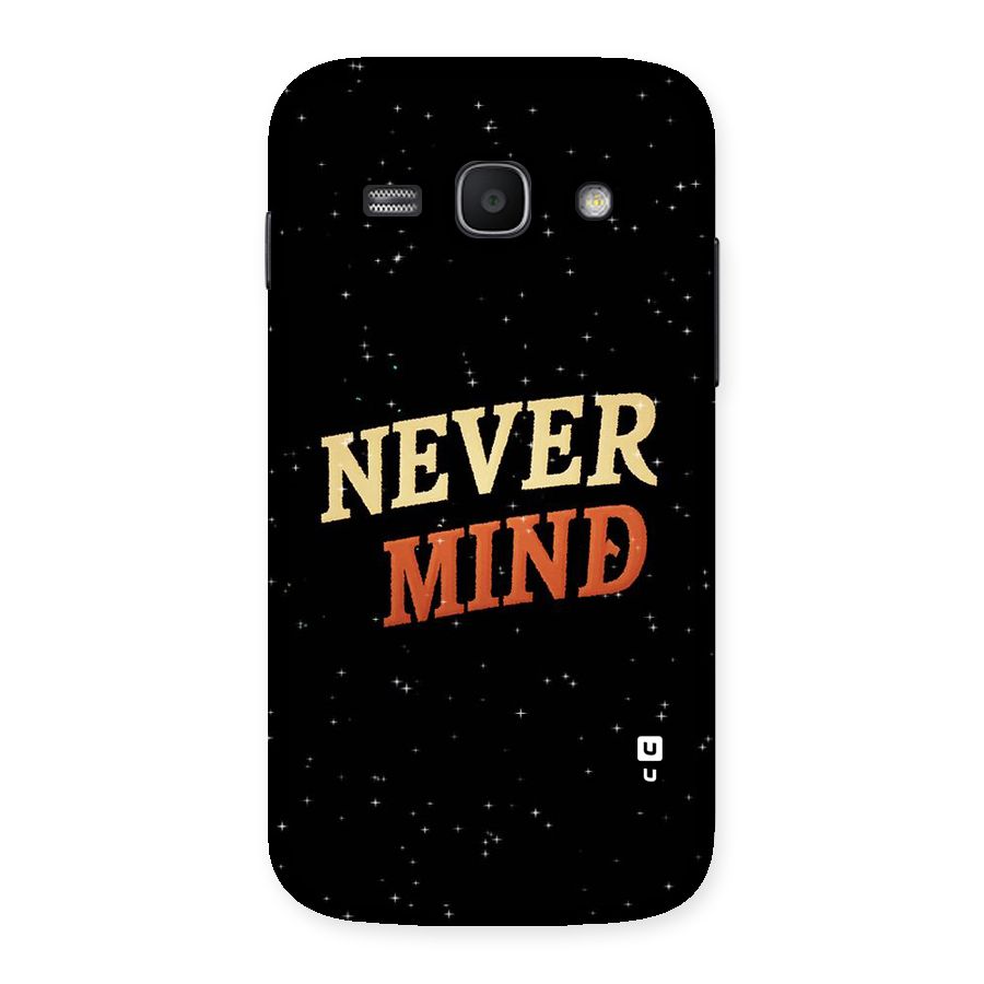 Never Mind Design Back Case for Galaxy Ace 3