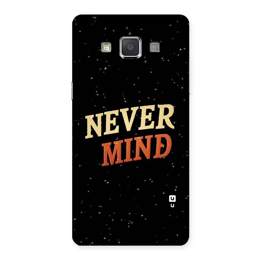 Never Mind Design Back Case for Galaxy Grand 3