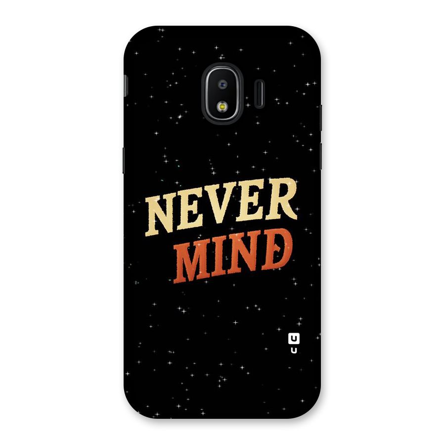 Never Mind Design Back Case for Galaxy J2 Pro 2018
