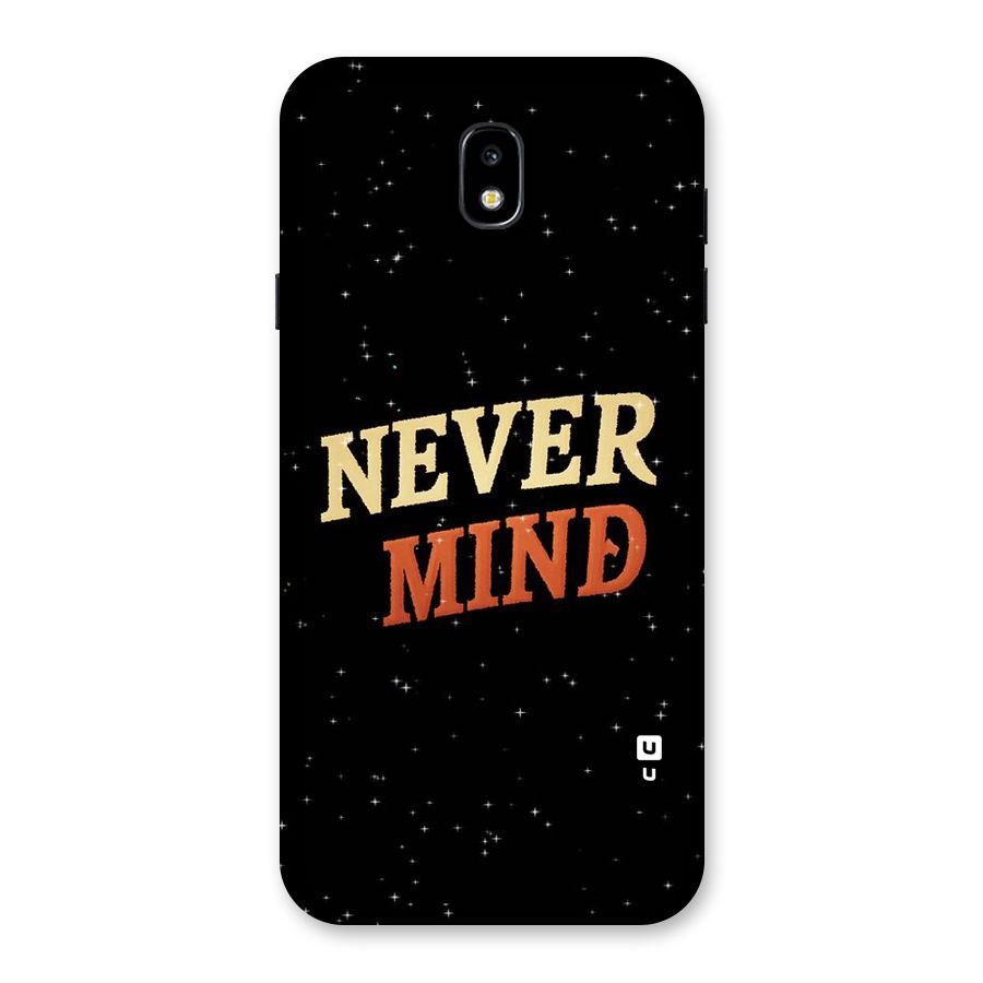 Never Mind Design Back Case for Galaxy J7 Pro