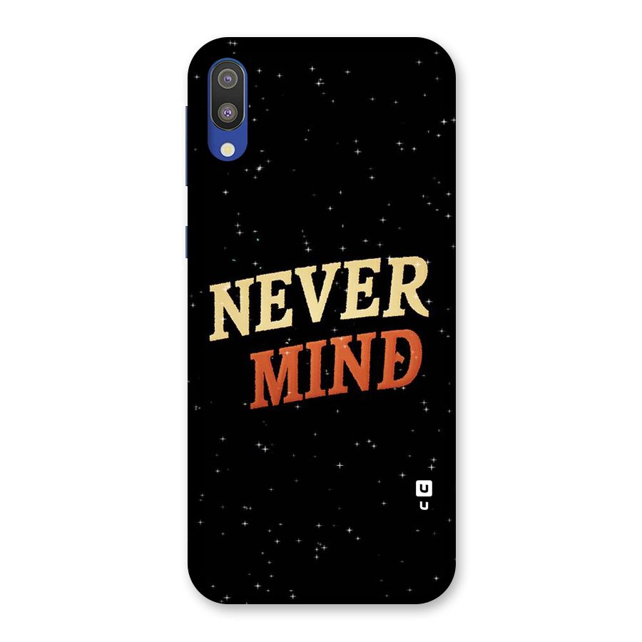 Never Mind Design Back Case for Galaxy M10