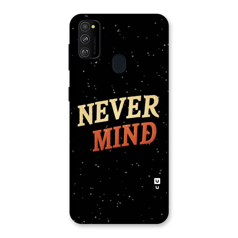 Never Mind Design Back Case for Galaxy M30s