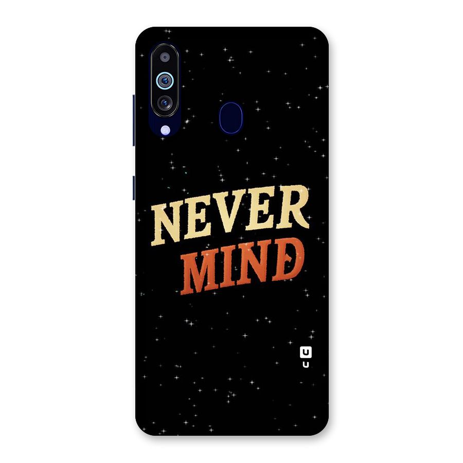 Never Mind Design Back Case for Galaxy M40