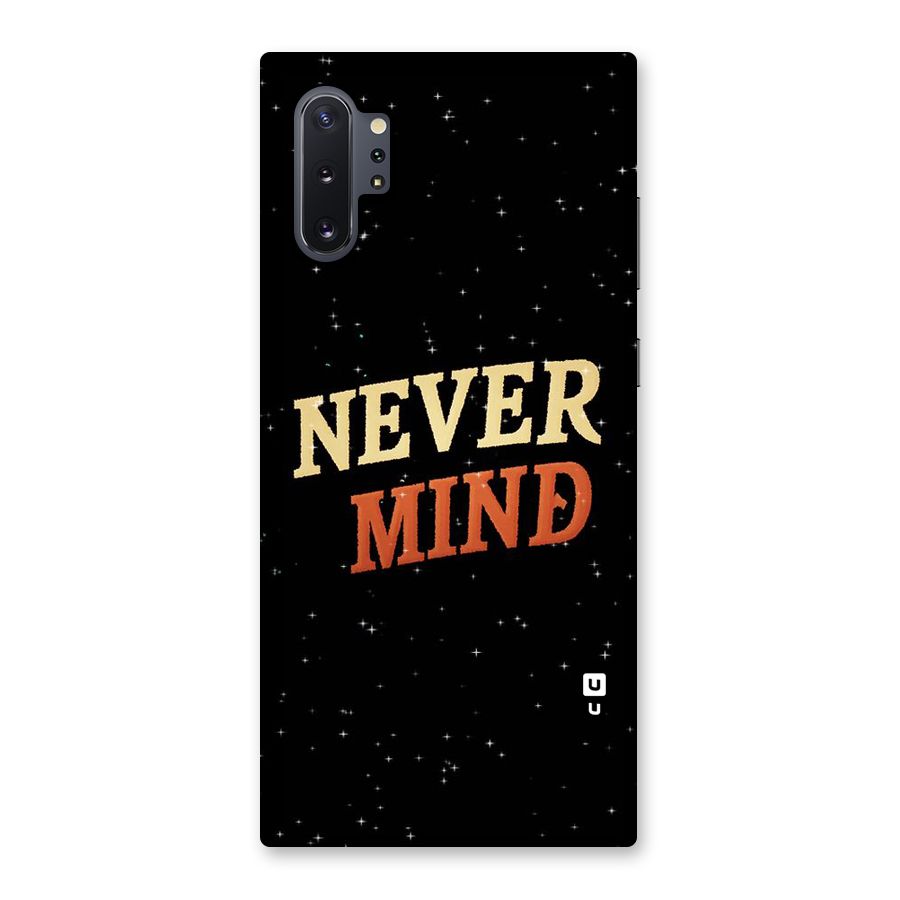 Never Mind Design Back Case for Galaxy Note 10 Plus
