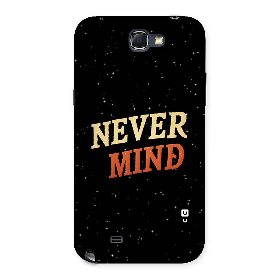 Never Mind Design Back Case for Galaxy Note 2