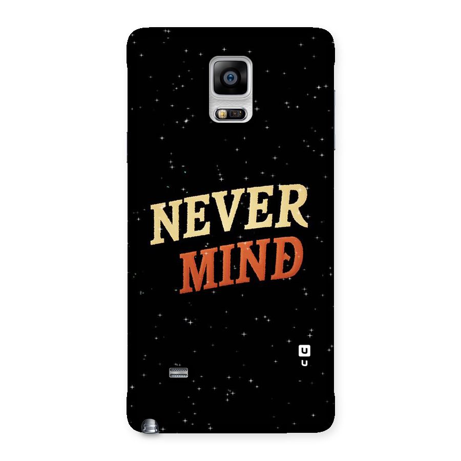 Never Mind Design Back Case for Galaxy Note 4