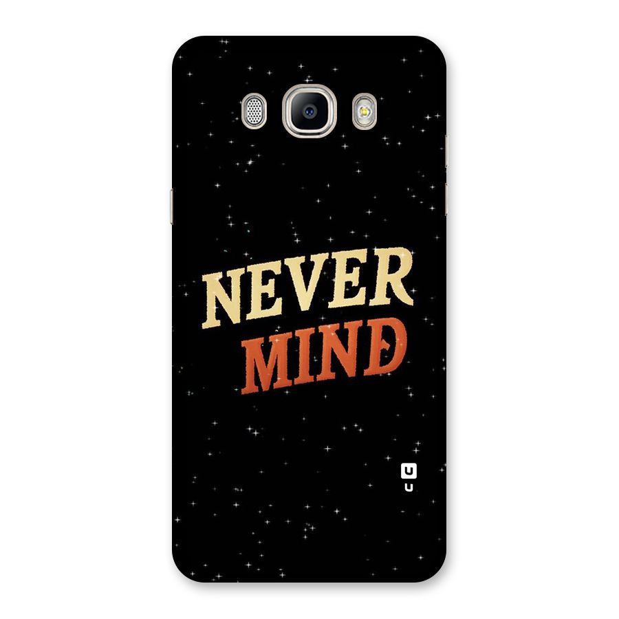 Never Mind Design Back Case for Galaxy On8