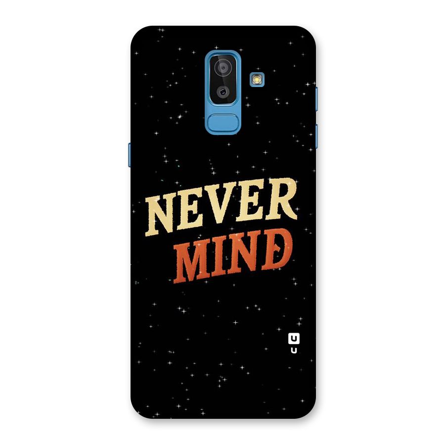 Never Mind Design Back Case for Galaxy On8 (2018)