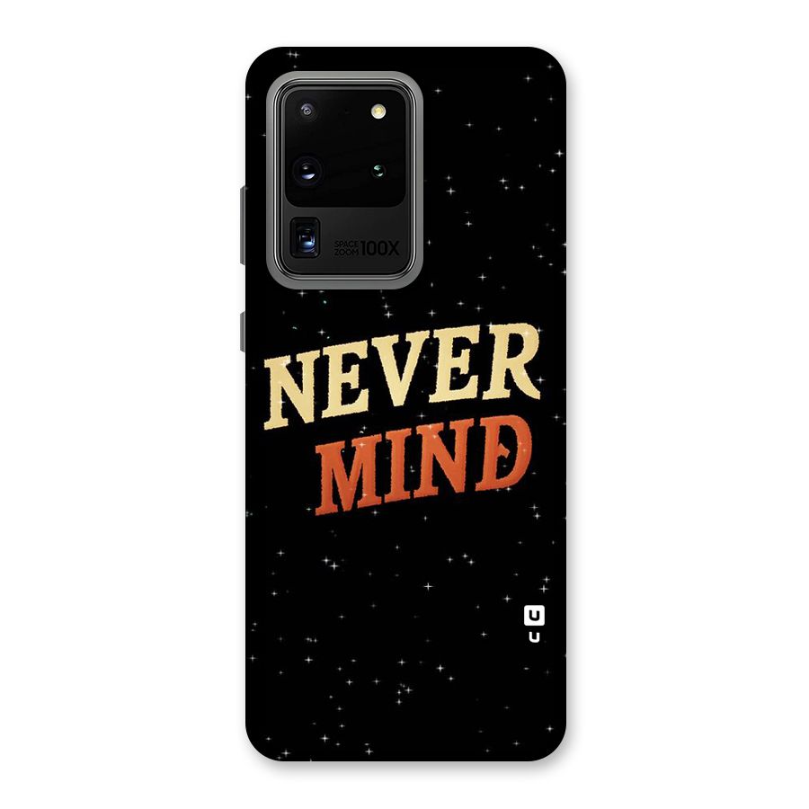 Never Mind Design Back Case for Galaxy S20 Ultra