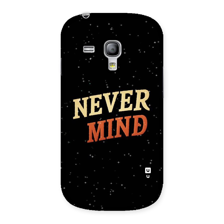 Never Mind Design Back Case for Galaxy S3 Mini