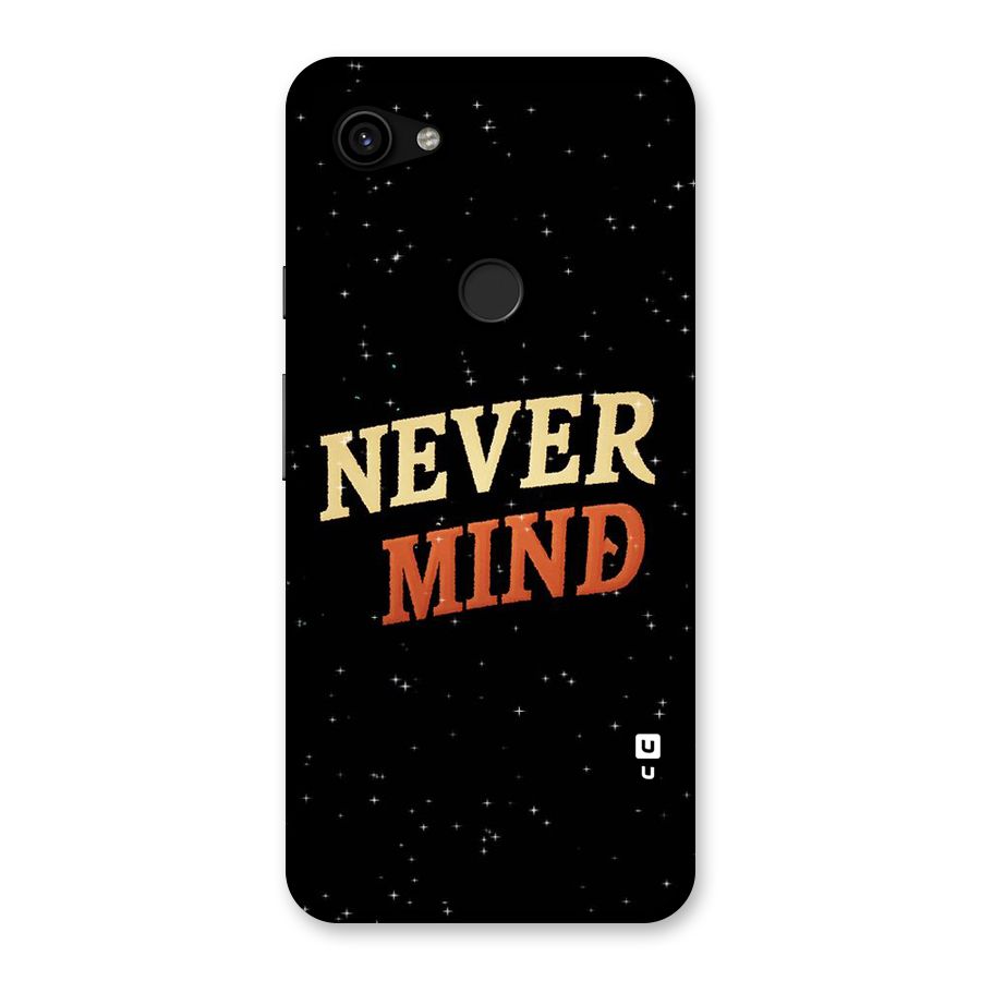 Never Mind Design Back Case for Google Pixel 3a XL