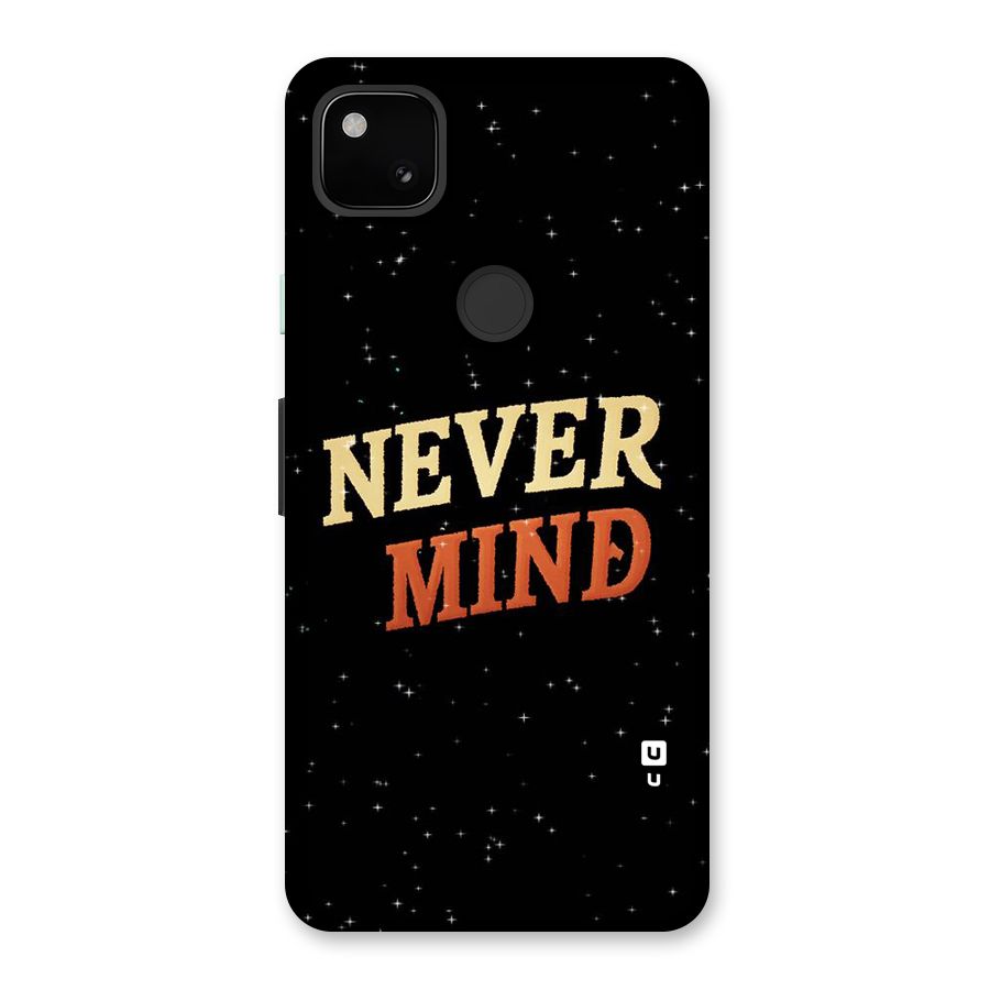 Never Mind Design Back Case for Google Pixel 4a