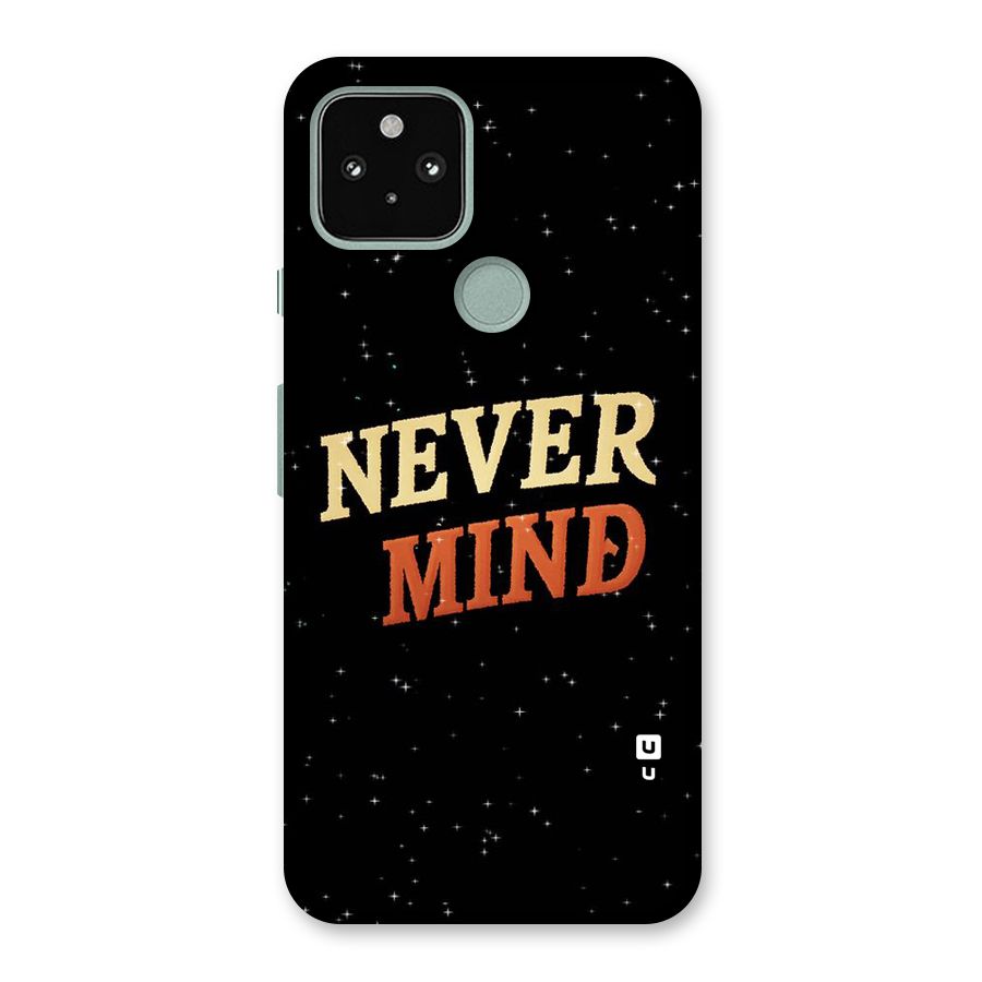 Never Mind Design Back Case for Google Pixel 5