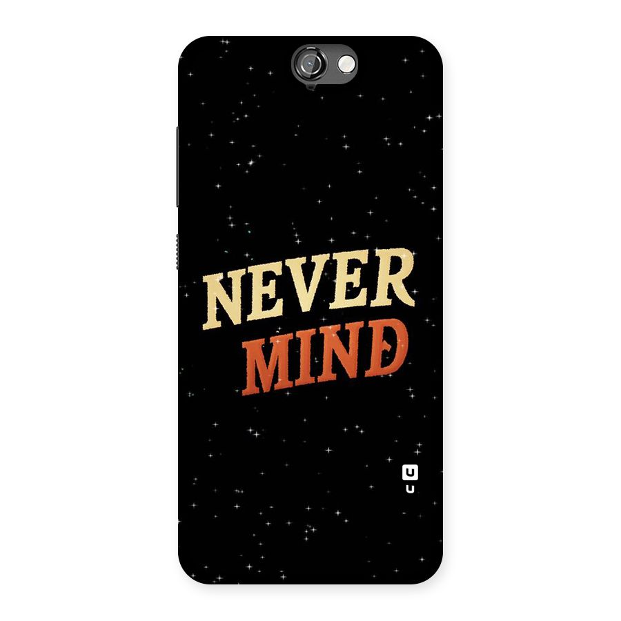Never Mind Design Back Case for HTC One A9