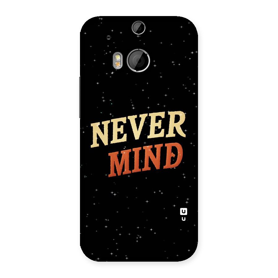 Never Mind Design Back Case for HTC One M8