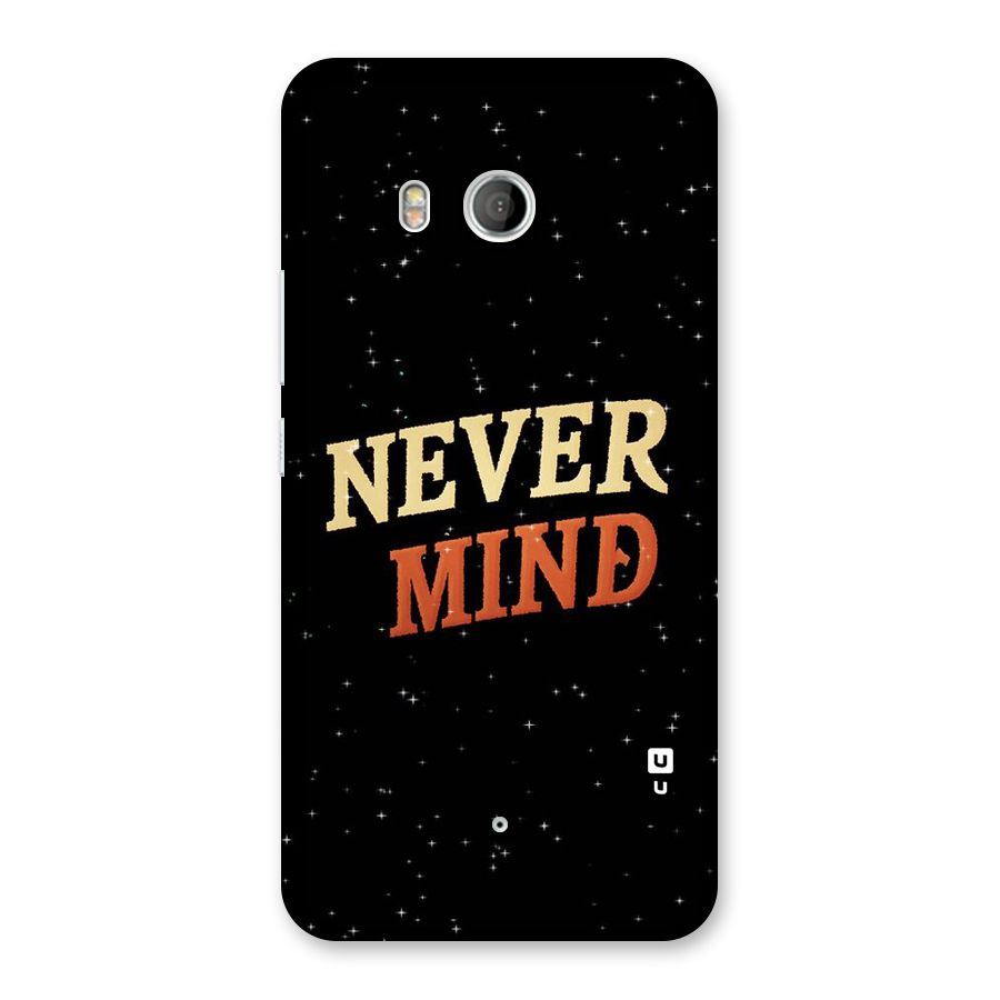 Never Mind Design Back Case for HTC U11