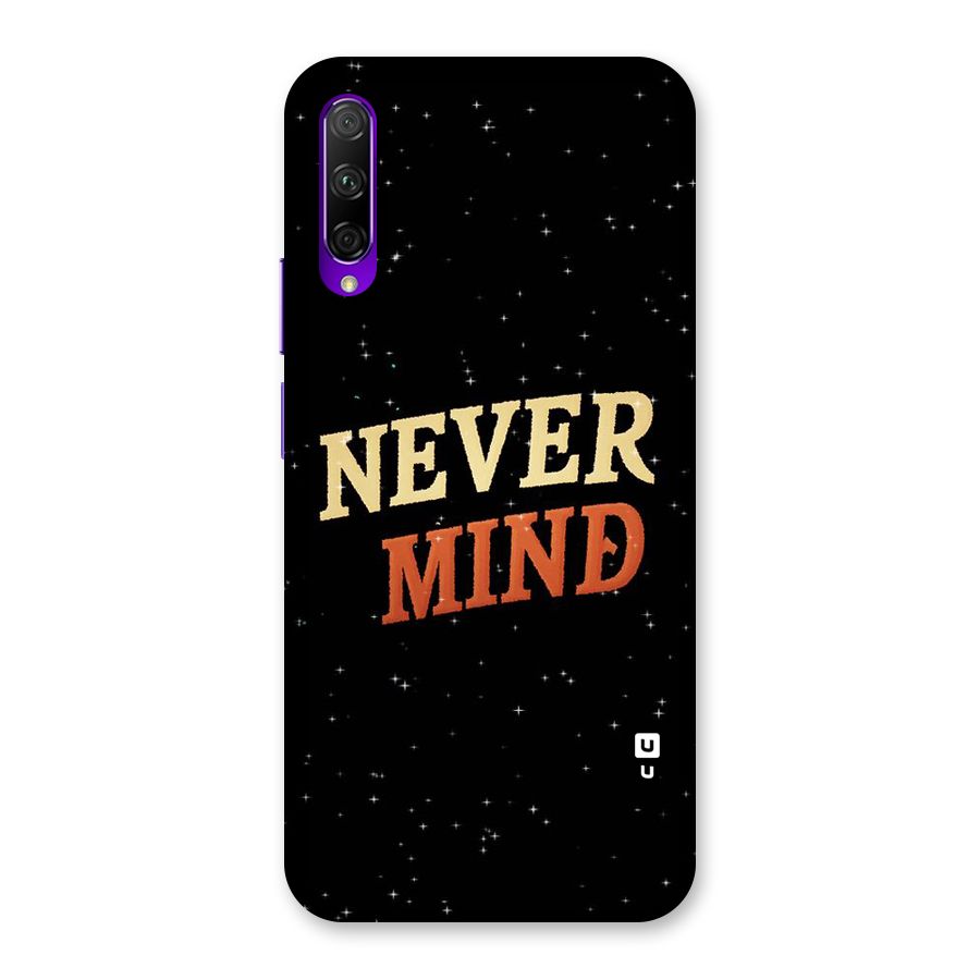 Never Mind Design Back Case for Honor 9X Pro